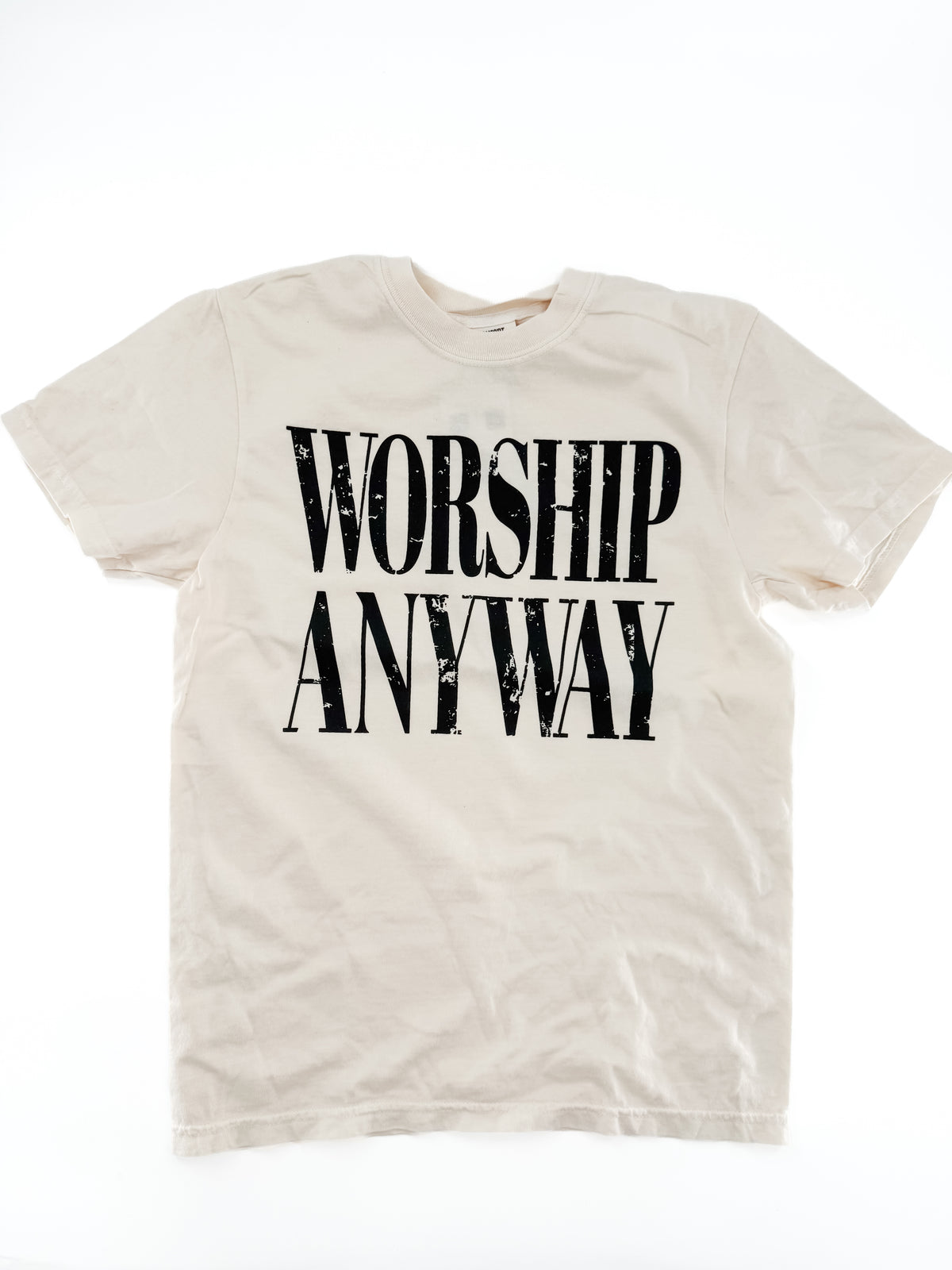 Worship Anyway Tee