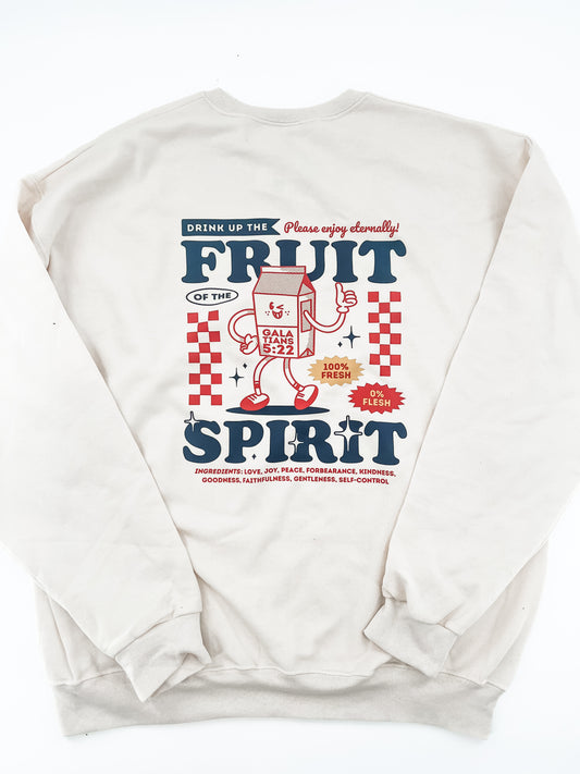 Drink Up - Fruit of the Spirit Sweatshirt