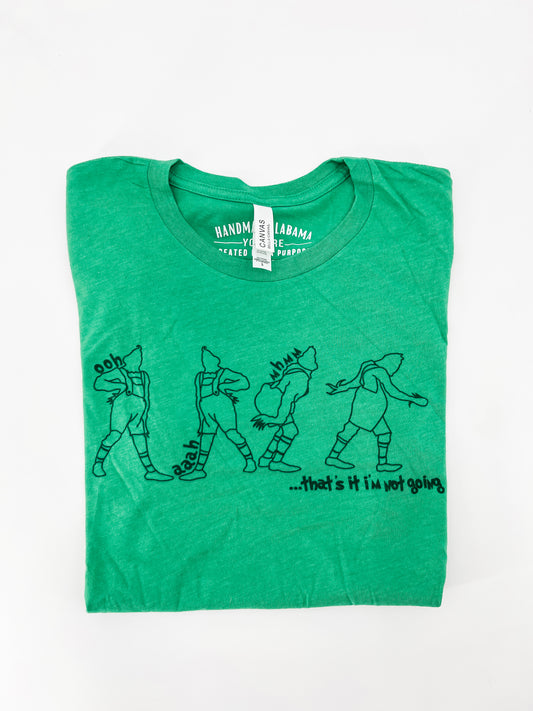 Grinch "That's It - I'm Not Going" Tee