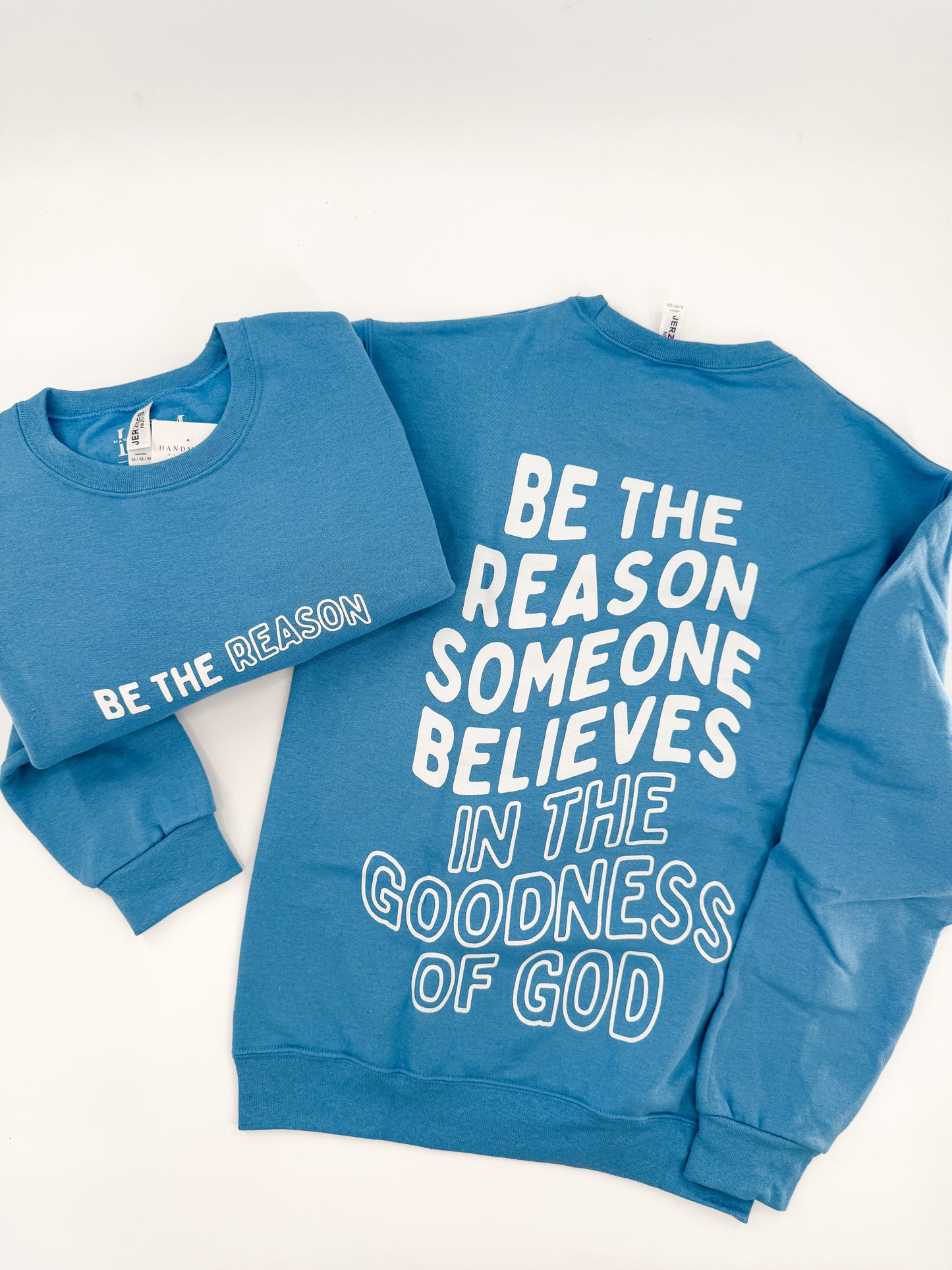 Be the Reason Sweatshirt