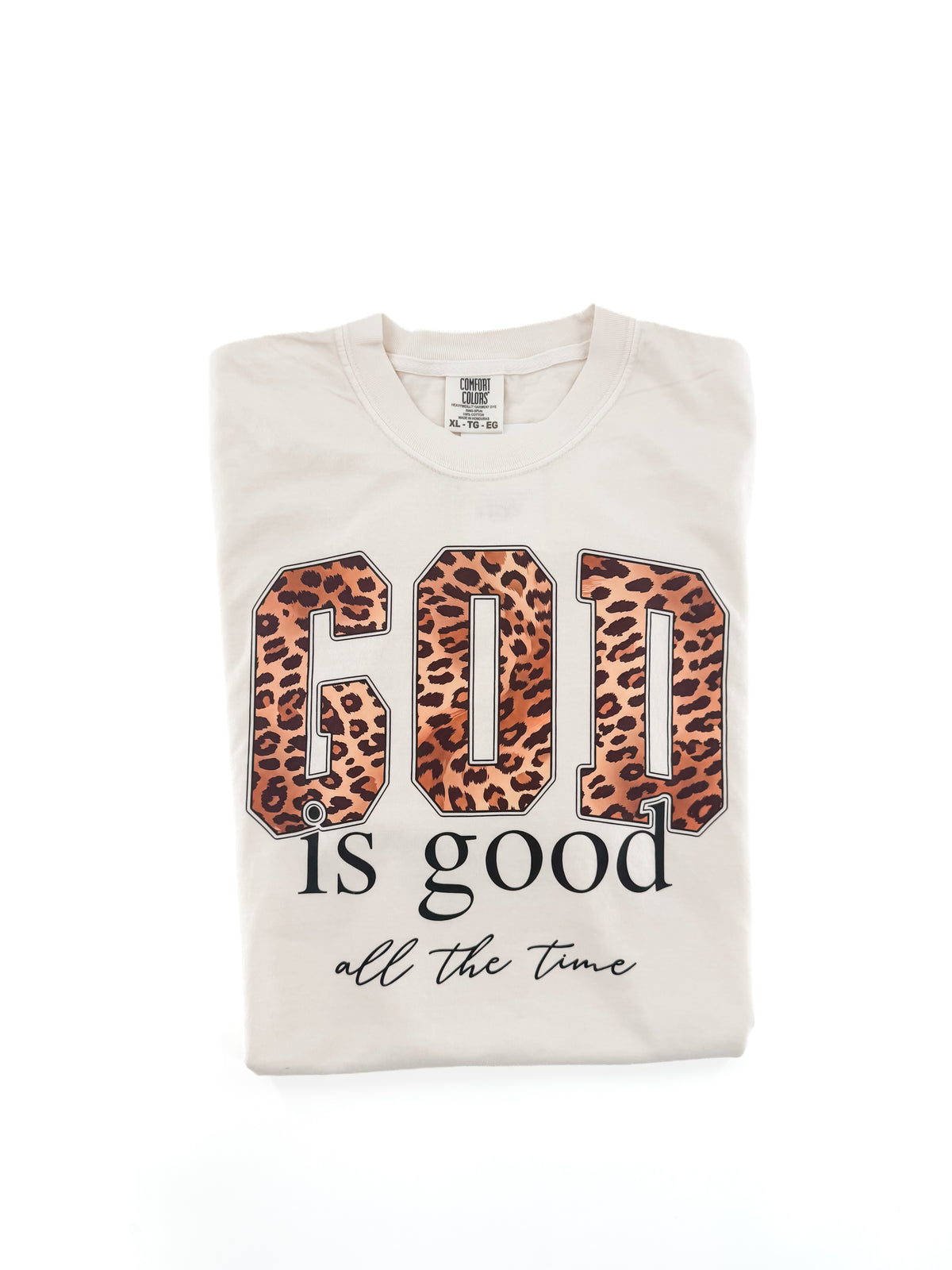 God is Good all the Time Leopard Print