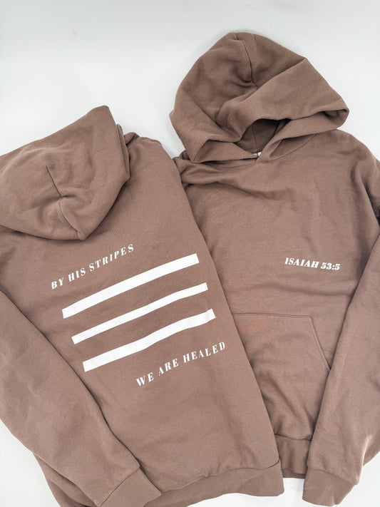 By His Stripes We are Healed - Hoodie