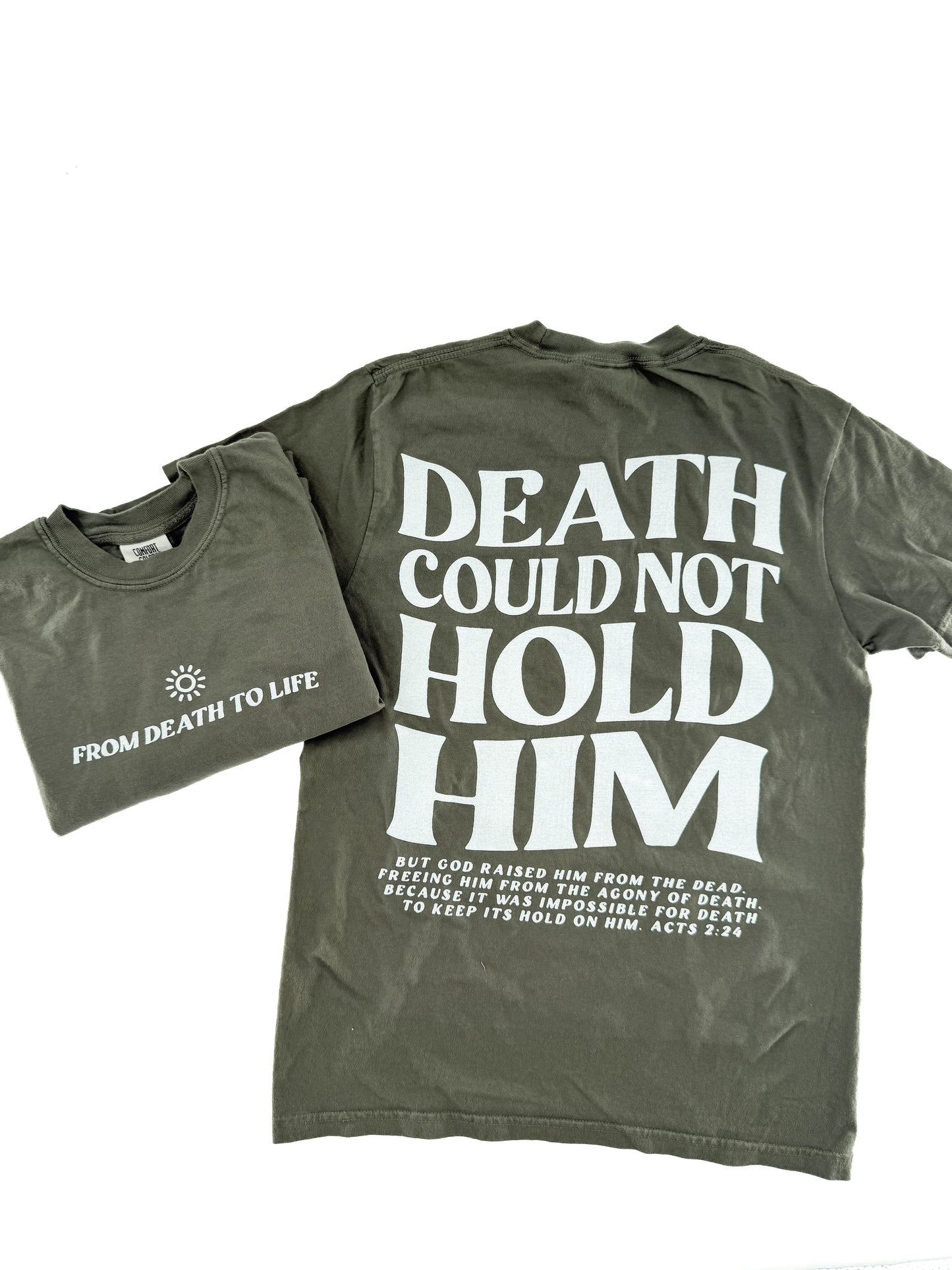Death Could Not Hold Him Tee