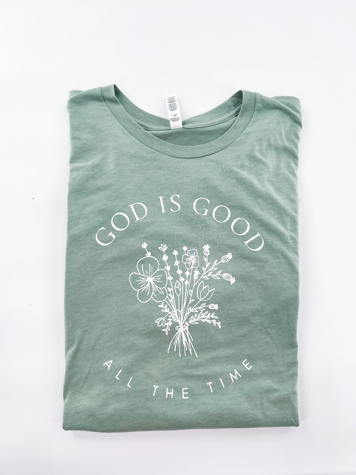 God is Good all the Time Tee (2 options)