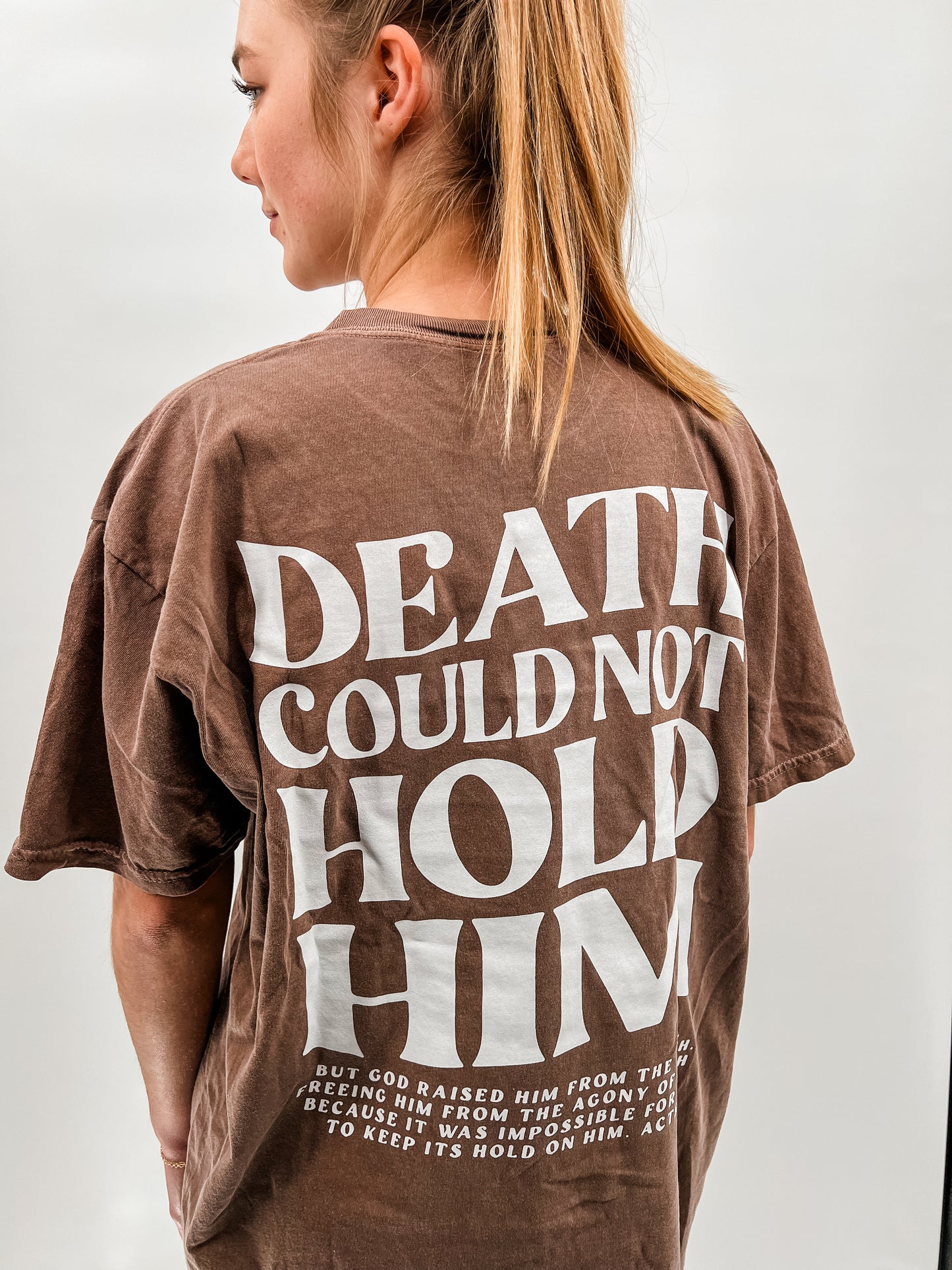Death Could Not Hold Him Tee