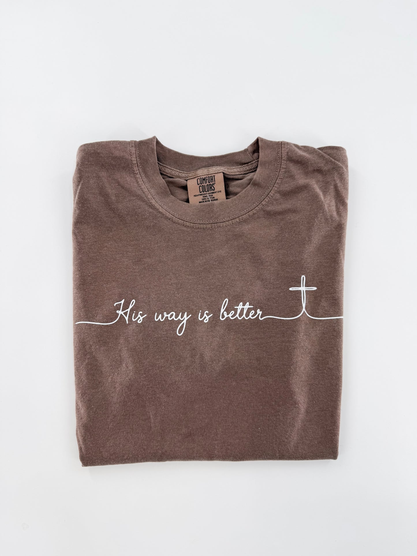 His Way is Better Tee