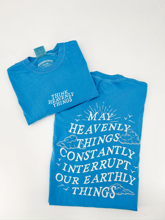 Think Heavenly Things Tee