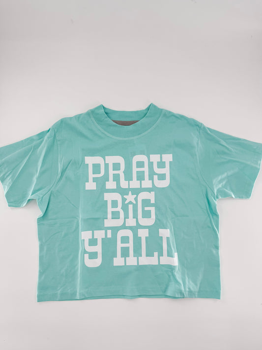 Pray Big Ya'll