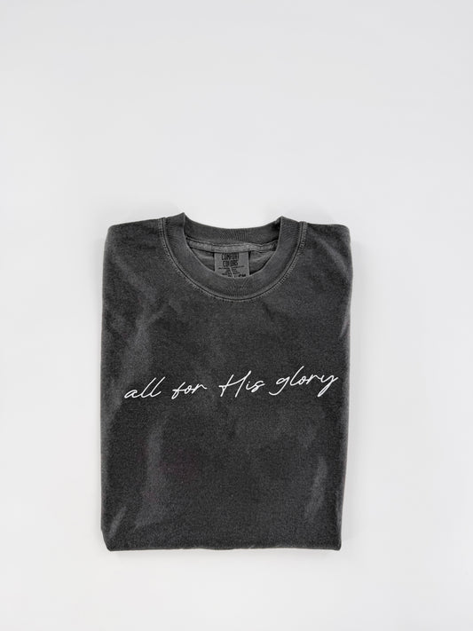 All for His Glory Tee
