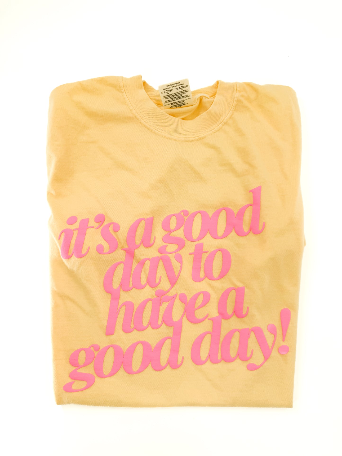 It's a Good Day to Have A Good Day - Puff Tee