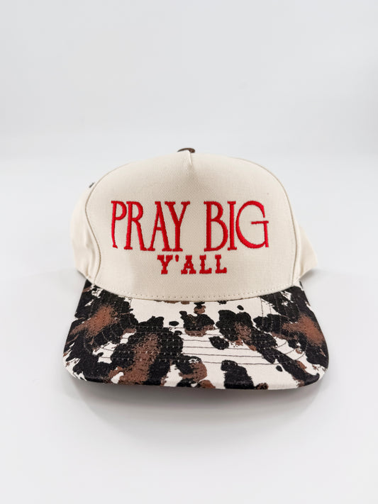 Pray Big Y’all Hat