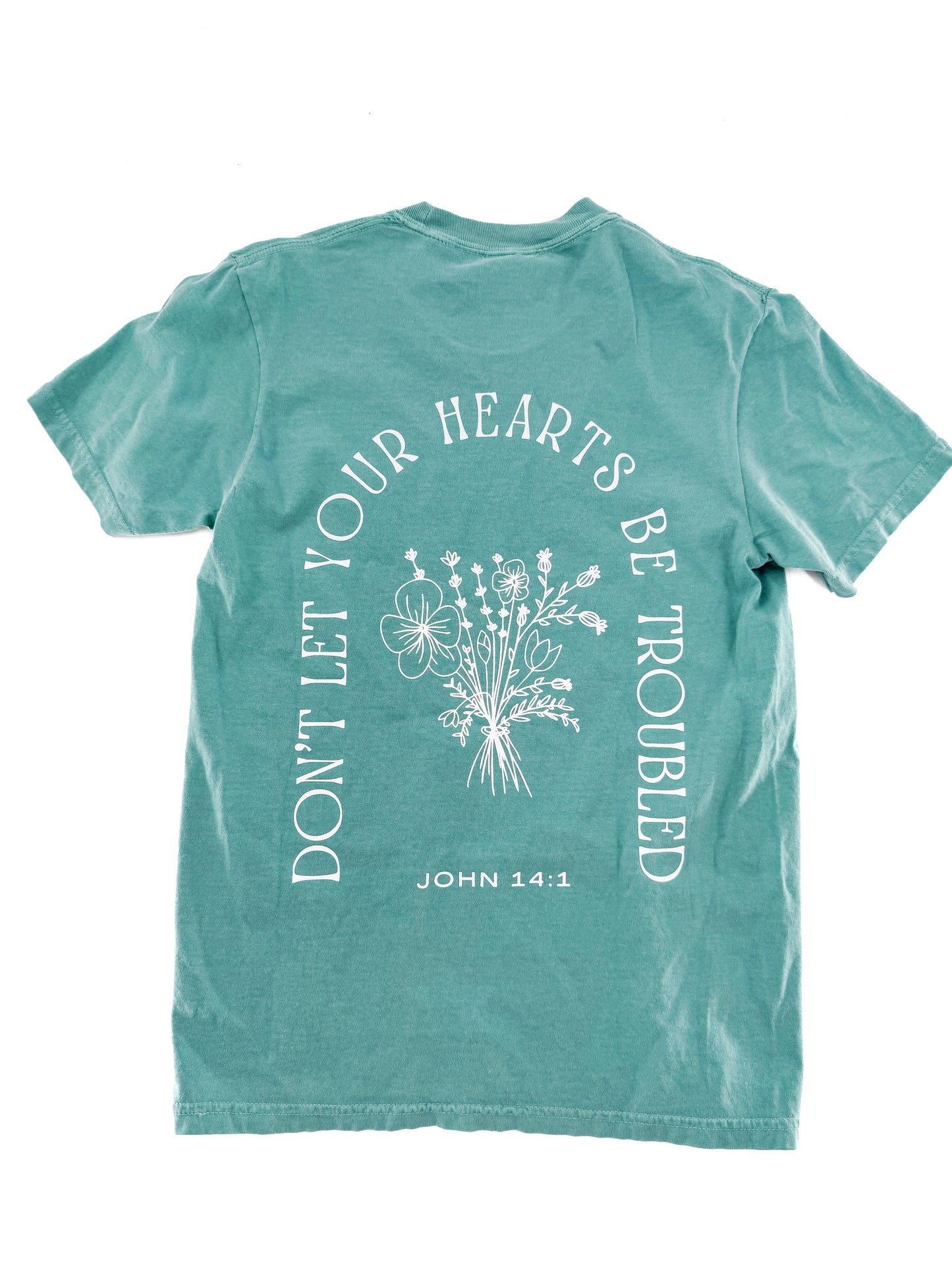 Don't Let Your Hearts Be Troubled - Tee