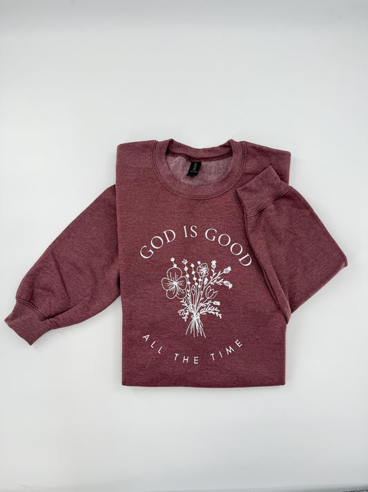 God is Good all the Time Sweatshirt