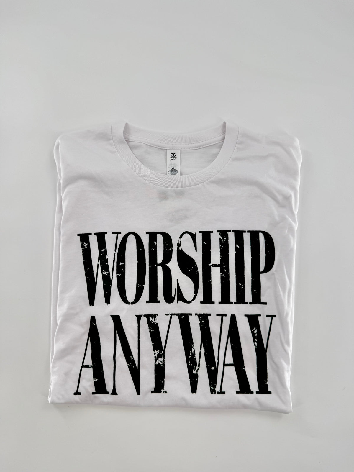 Worship Anyway Tee