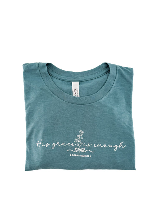 His Grace is Enough Tee
