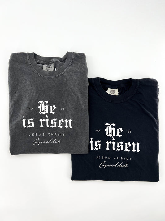 He is Risen Tee