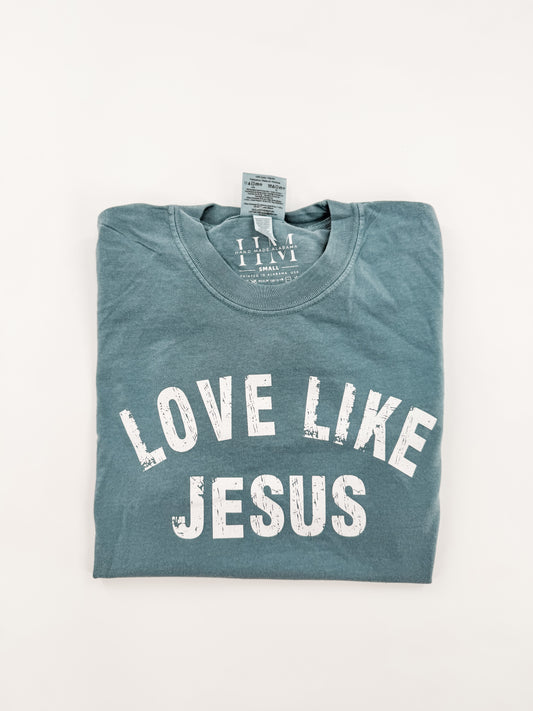 Love Like Jesus Tee
