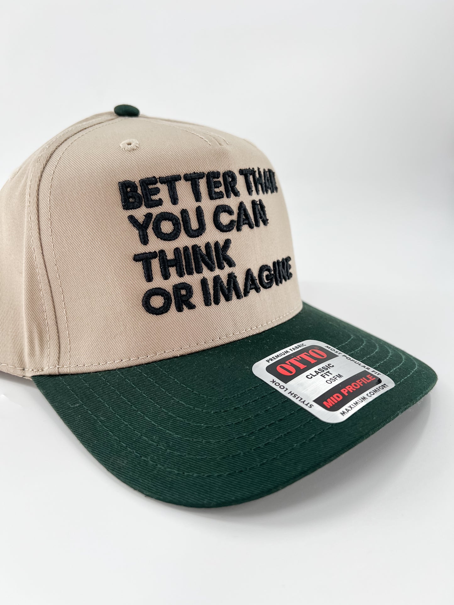 Better Than You Can Think or Imagine- Embroidered Hat Tan/Green