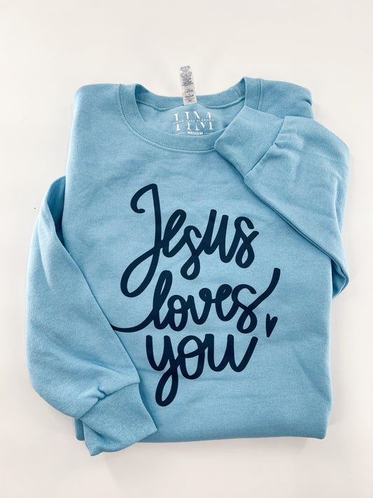 Jesus Loves You Sweatshirt